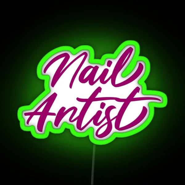 Nail Artist Quote Beauty RGB Neon Sign