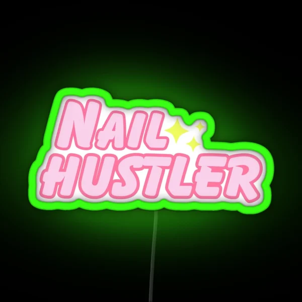 Nail Hustler RGB Neon Sign