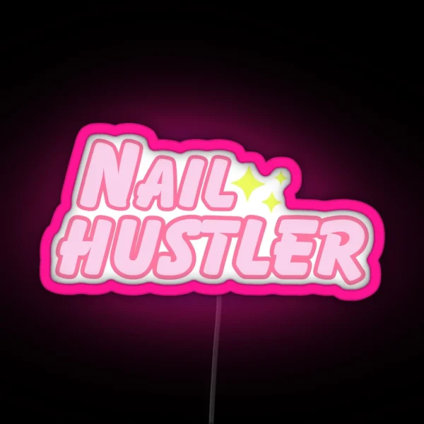 Nail Hustler RGB Neon Sign