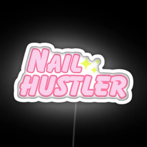 Nail Hustler RGB Neon Sign