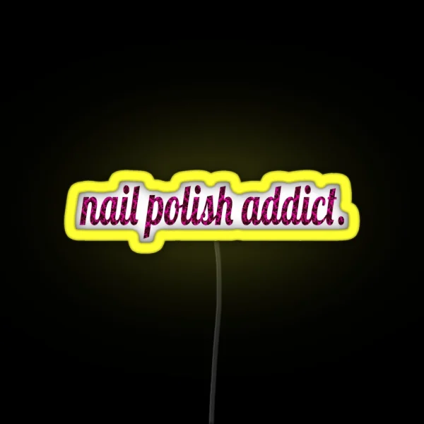 Nail Polish Addict RGB Neon Sign