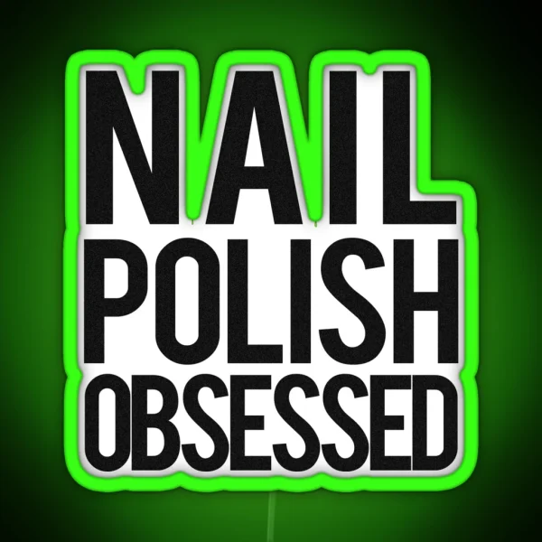 Nail Polish Obsessed Ledandiphone Case RGB Neon Sign