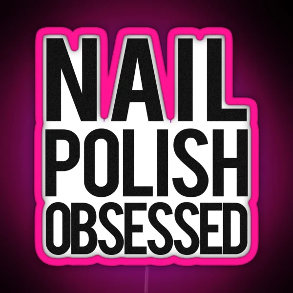 Nail Polish Obsessed Ledandiphone Case RGB Neon Sign