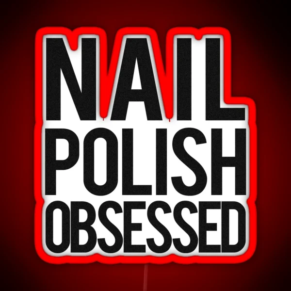 Nail Polish Obsessed Ledandiphone Case RGB Neon Sign