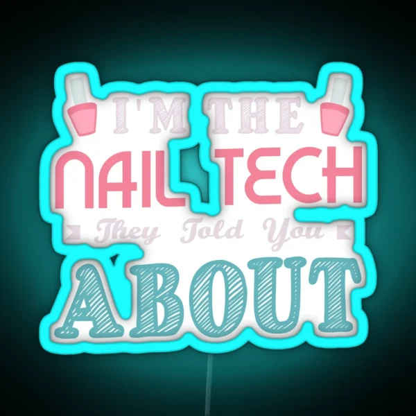 Nail Tech Gifts For A Manicurist RGB Neon Sign