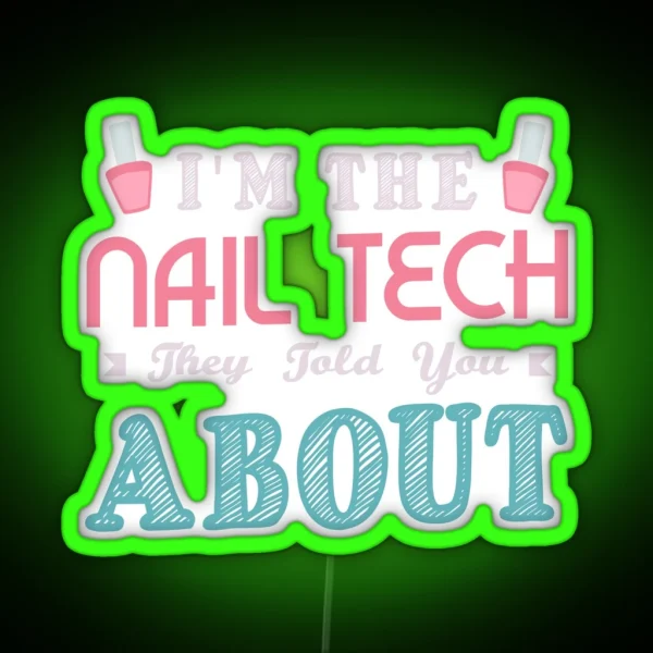 Nail Tech Gifts For A Manicurist RGB Neon Sign