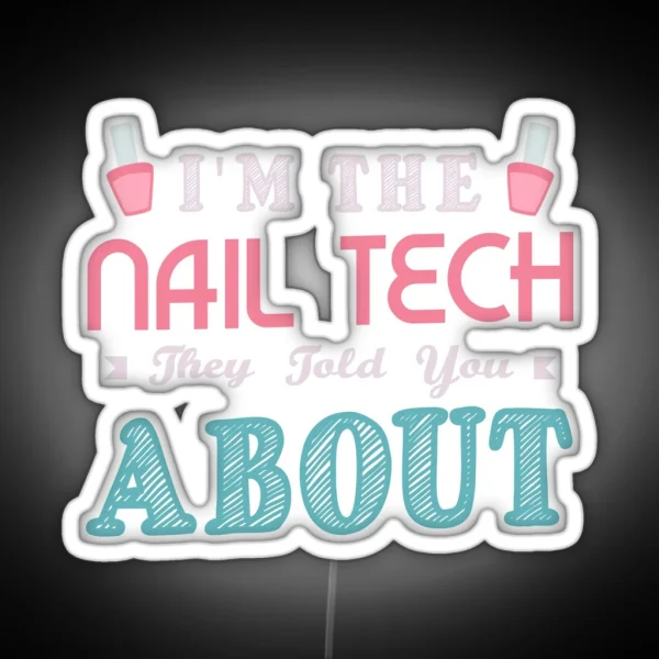 Nail Tech Gifts For A Manicurist RGB Neon Sign