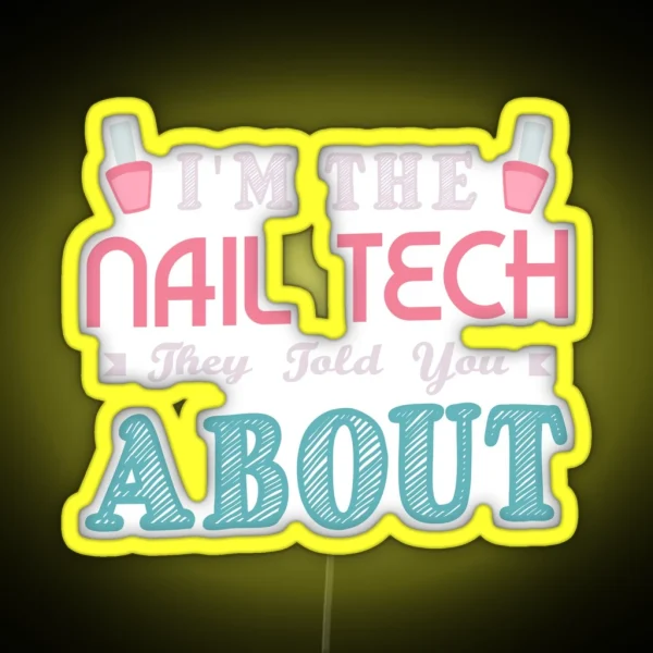 Nail Tech Gifts For A Manicurist RGB Neon Sign