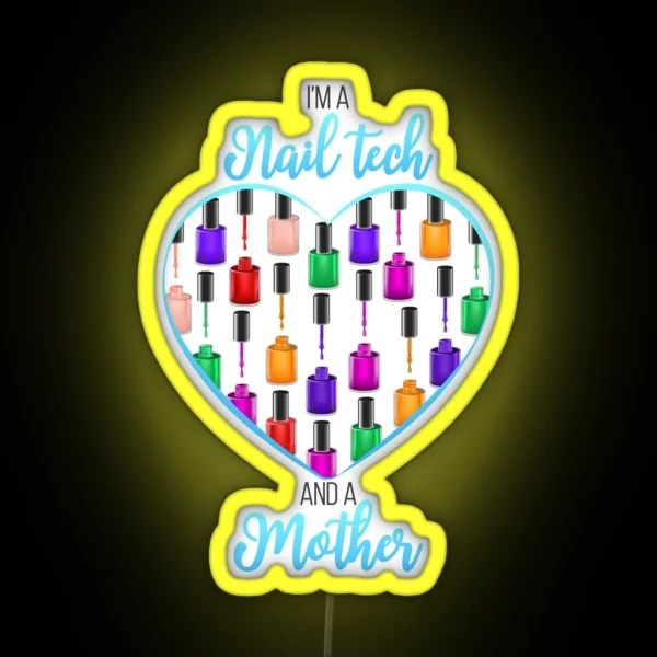 Nail Tech Led For Manicurist Mom Nail Tech Clothing RGB Neon Sign