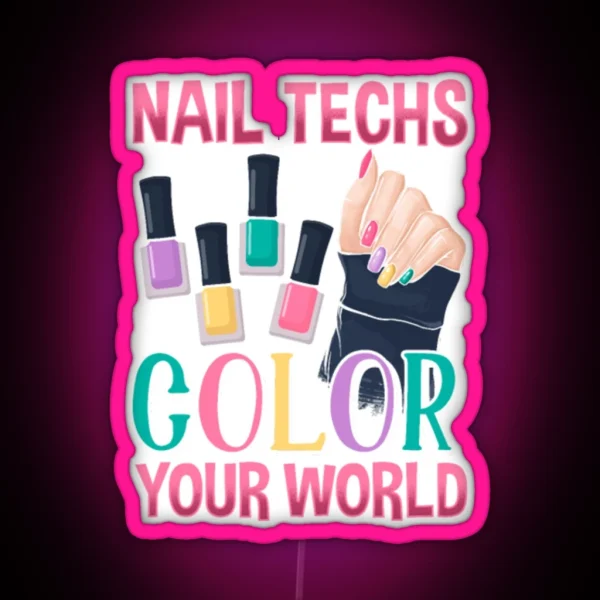 Nail Technician Colorful Manicure Artist RGB Neon Sign