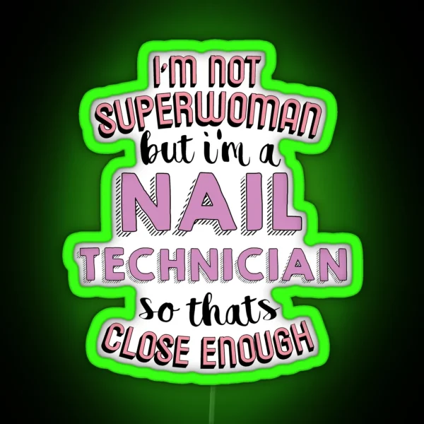 Nail Technician Superwoman RGB Neon Sign