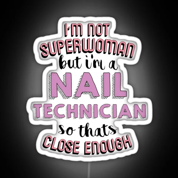 Nail Technician Superwoman RGB Neon Sign