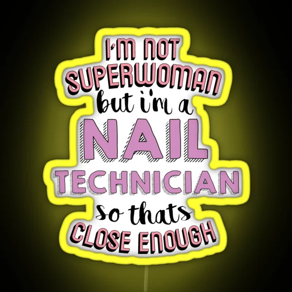 Nail Technician Superwoman RGB Neon Sign