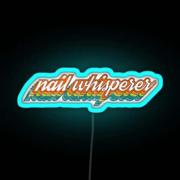 Nail Whisperer Esthetician Nail Tech Design RGB Neon Sign