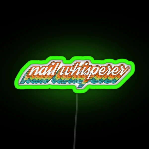 Nail Whisperer Esthetician Nail Tech Design RGB Neon Sign