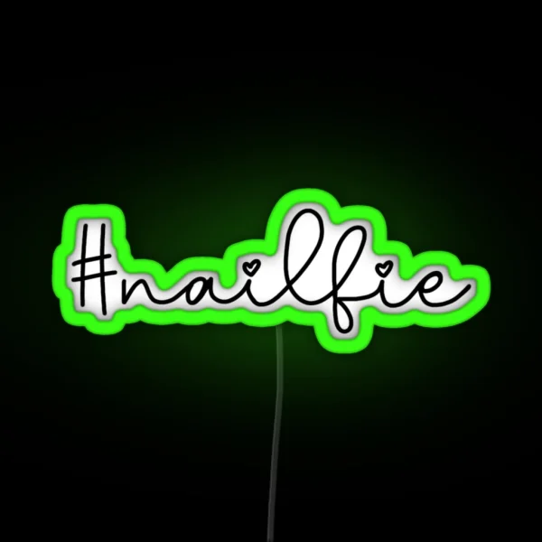 Nailfie Hashtag RGB Neon Sign