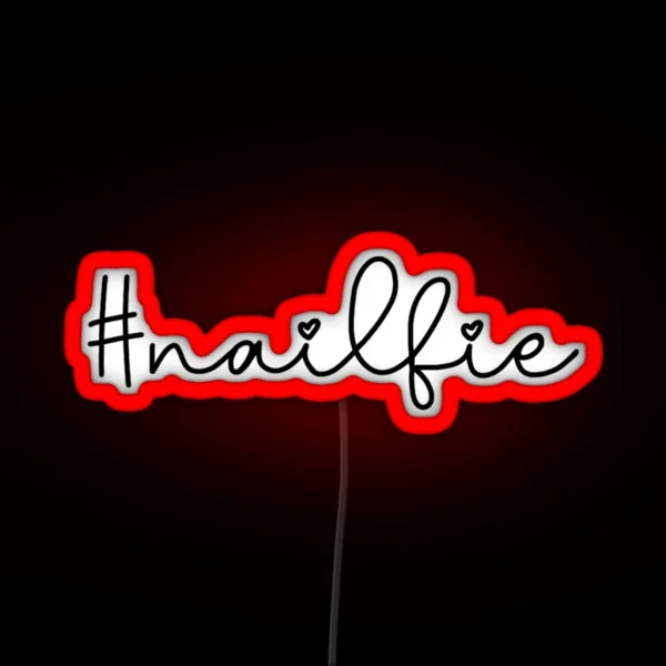 Nailfie Hashtag RGB Neon Sign