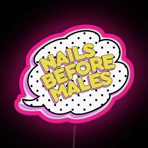 Nails Before Males RGB Neon Sign