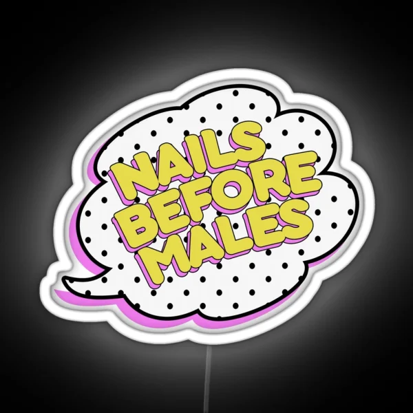Nails Before Males RGB Neon Sign