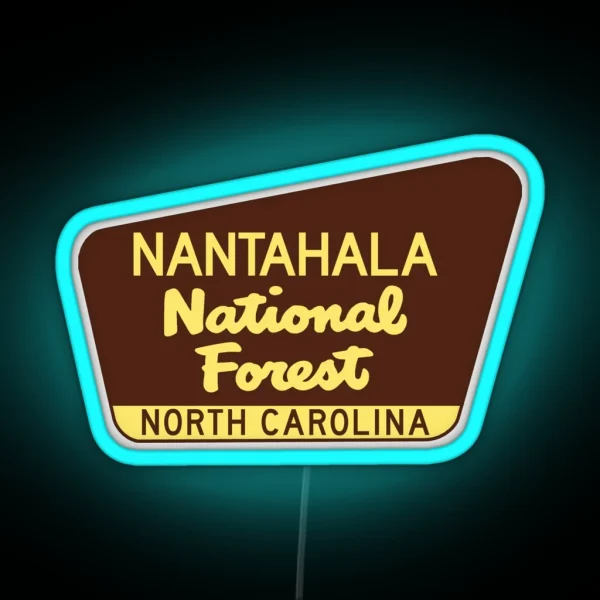 Nantahala National Forest North Carolina Great Smoky RGB Neon Sign