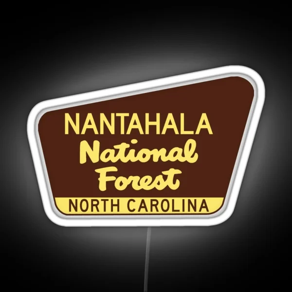 Nantahala National Forest North Carolina Great Smoky RGB Neon Sign