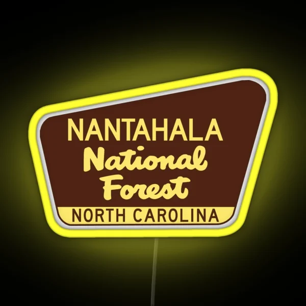Nantahala National Forest North Carolina Great Smoky RGB Neon Sign