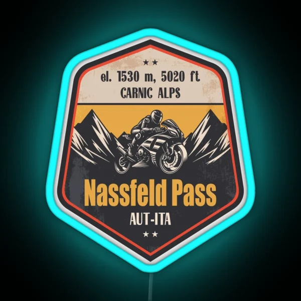 Nassfeld Pass Italy Austria Motorcycling Mountain Design RGB Neon Sign