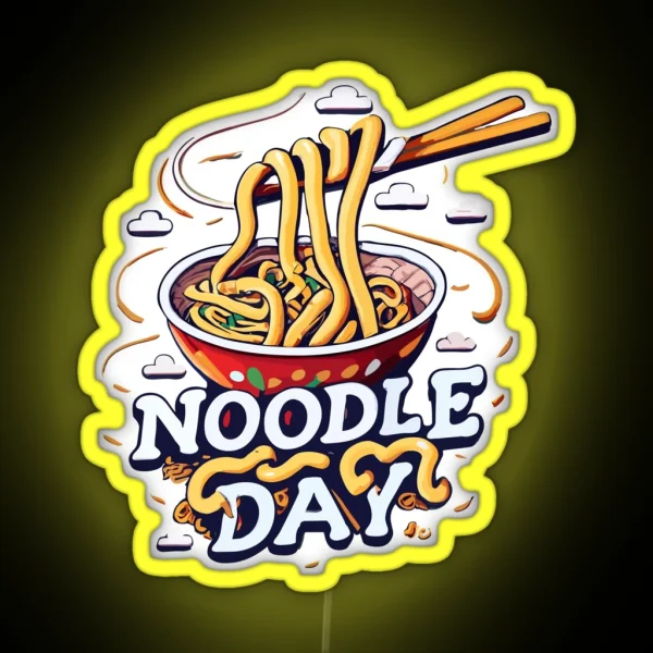 National Noodle Day October 6 RGB Neon Sign