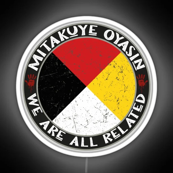 Native American Medicine Wheel MMIW Mitakuye Oyasin RGB Neon Sign