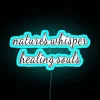 nature is healing souls neon rgb sign blue glowing effects