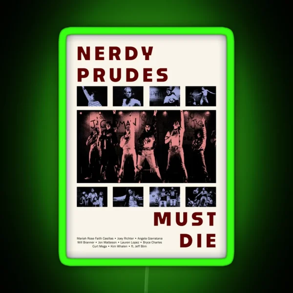 Nerdy Prudes Must Die Poster RGB Neon Sign