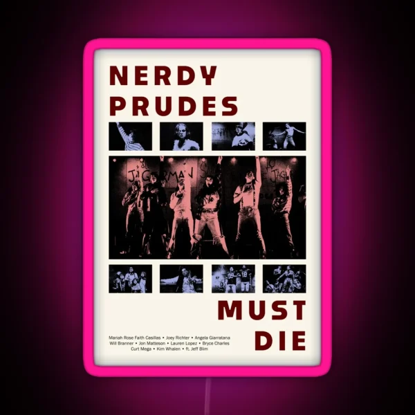 Nerdy Prudes Must Die Poster RGB Neon Sign