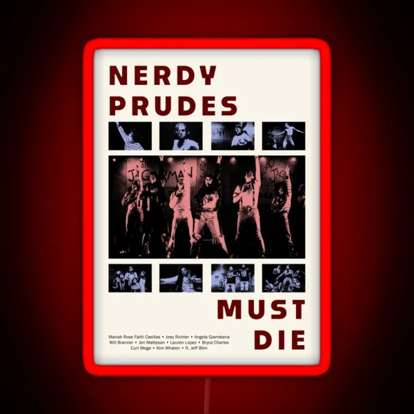 Nerdy Prudes Must Die Poster RGB Neon Sign