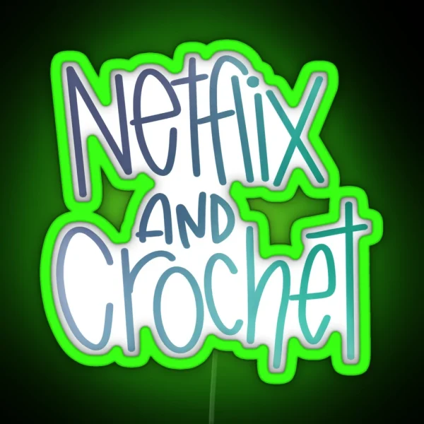 Netflix And Crochet RGB Neon Sign