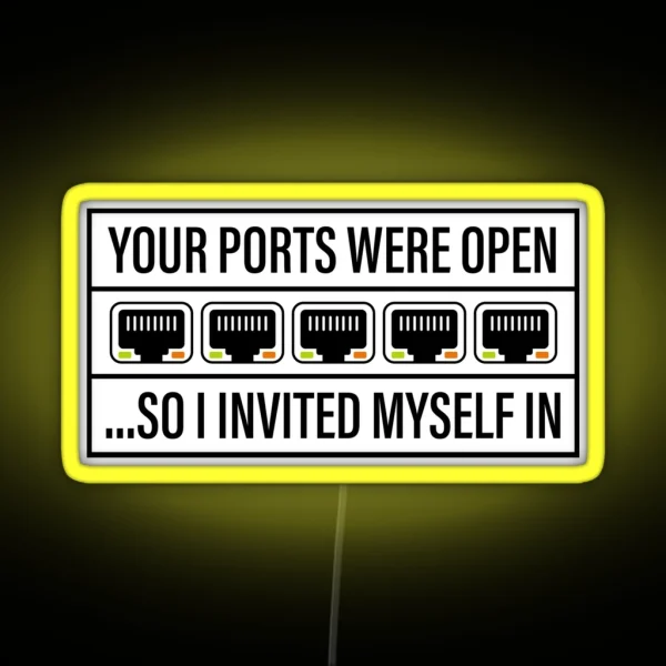 Network Hacker Your Ports Were Open RGB Neon Sign