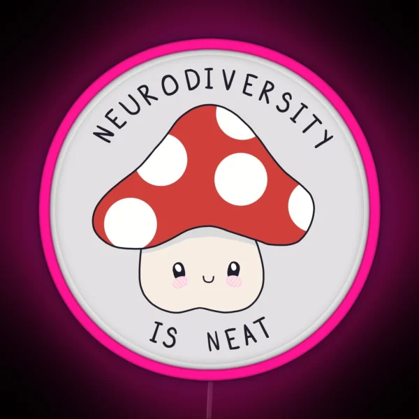 Neurodiversity Is Neat RGB Neon Sign