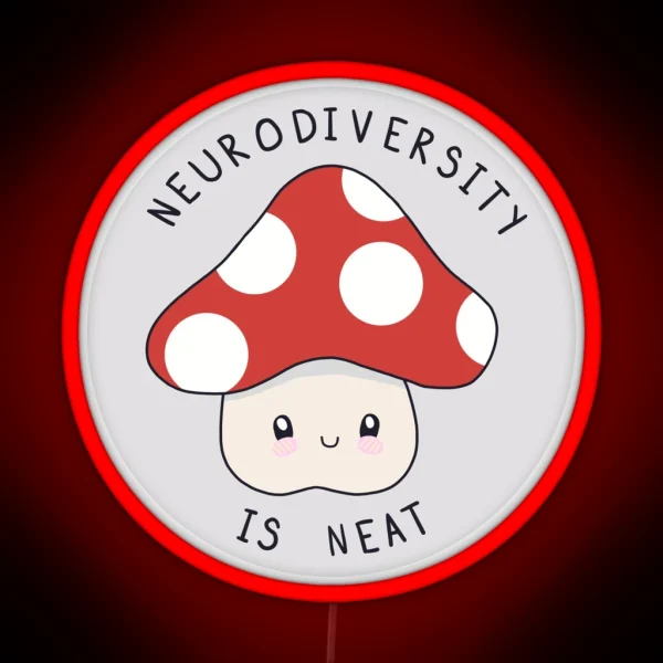 Neurodiversity Is Neat RGB Neon Sign
