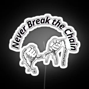 Never Break The Chain Funny Led Just For You RGB Neon Sign