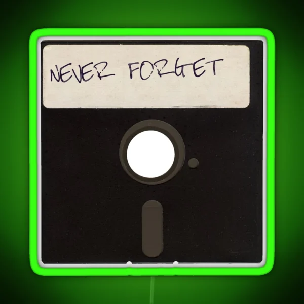 Never Forget Computer Floppy Disks RGB Neon Sign