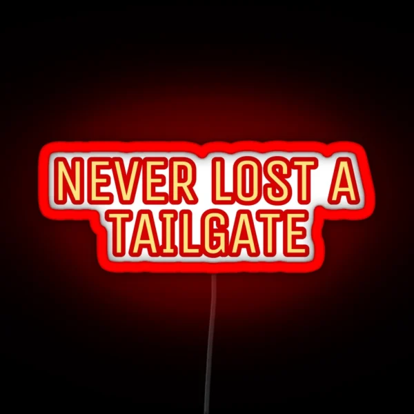Never Lost A Tailgate RGB Neon Sign