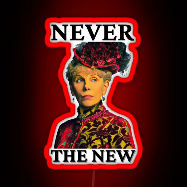 Never The New The Guilded Age RGB Neon Sign