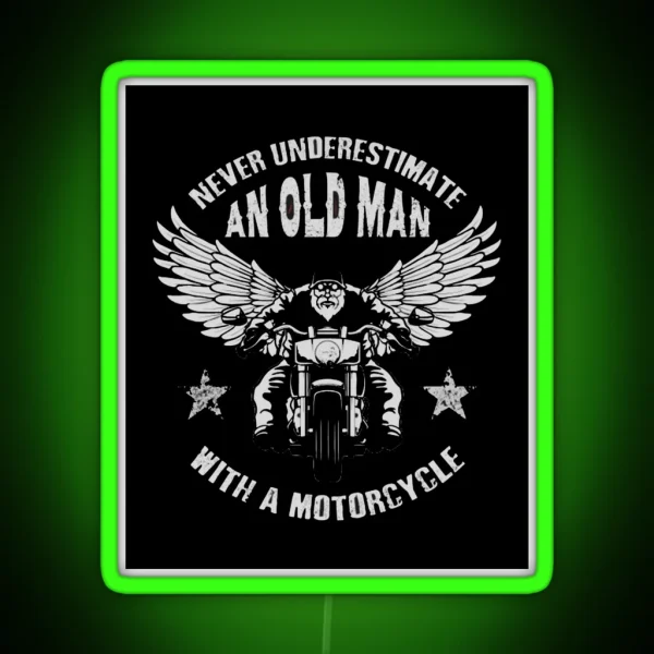 Never Underestimate An Old Man With A Motorcycle RGB Neon Sign