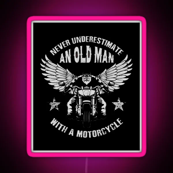 Never Underestimate An Old Man With A Motorcycle RGB Neon Sign