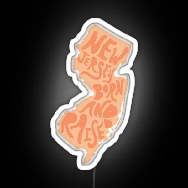New Jersey Born And Raised RGB Neon Sign