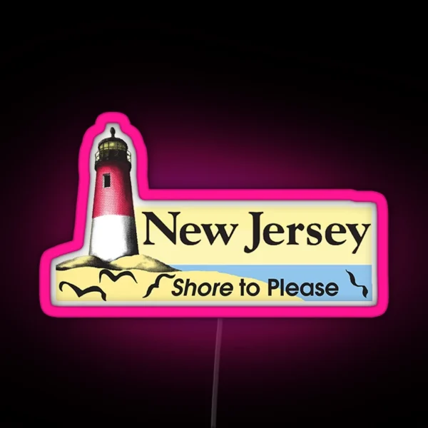 New Jersey Shore To Please RGB Neon Sign