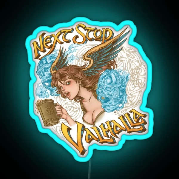 Next Stop Valhalla RGB Neon Sign