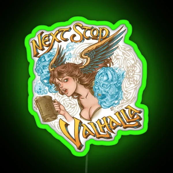 Next Stop Valhalla RGB Neon Sign