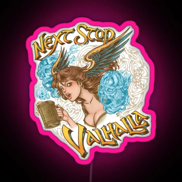 Next Stop Valhalla RGB Neon Sign