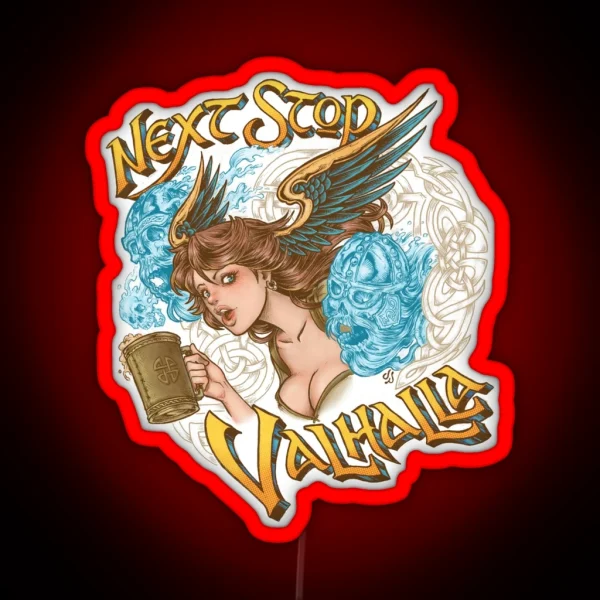 Next Stop Valhalla RGB Neon Sign