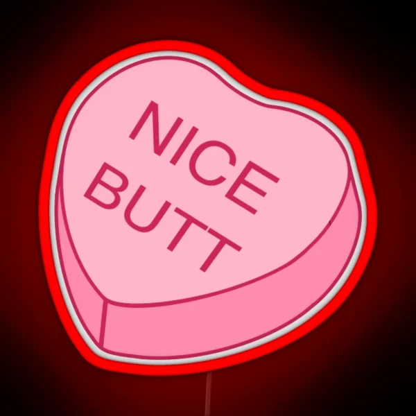 Nice Butt Conversation Heart RGB Neon Sign